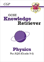 Book Cover for GCSE Physics AQA Knowledge Retriever by CGP Books