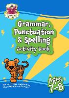 Book Cover for Grammar, Punctuation & Spelling Activity Book for Ages 7-8 (Year 3) by CGP Books