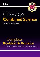 Book Cover for GCSE Combined Science AQA Foundation Complete Revision & Practice W/ Online Ed, Videos & Quizzes by CGP Books