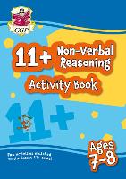 Book Cover for 11+ Activity Book: Non-Verbal Reasoning - Ages 7-8 by CGP Books