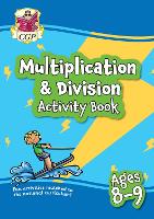 Book Cover for Multiplication & Division Activity Book for Ages 8-9 (Year 4) by CGP Books