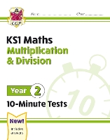 Book Cover for KS1 Year 2 Maths 10-Minute Tests: Multiplication & Division by CGP Books