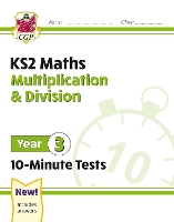 Book Cover for KS2 Year 3 Maths 10-Minute Tests: Multiplication & Division by CGP Books