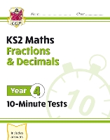 Book Cover for KS2 Year 4 Maths 10-Minute Tests: Fractions & Decimals by CGP Books