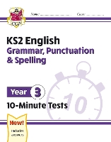 Book Cover for KS2 Year 3 English 10-Minute Tests: Grammar, Punctuation & Spelling by CGP Books