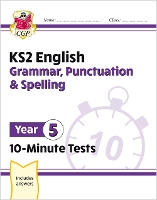 Book Cover for KS2 Year 5 English 10-Minute Tests: Grammar, Punctuation & Spelling by CGP Books