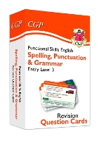 Book Cover for Functional Skills English Revision Question Cards: Spelling, Punctuation & Grammar Entry Level 3 by CGP Books