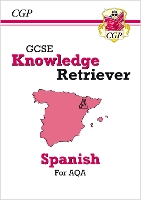 Book Cover for GCSE Spanish AQA Knowledge Retriever by CGP Books