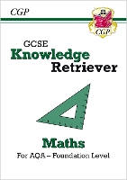 Book Cover for GCSE Maths AQA Knowledge Retriever - Foundation by CGP Books