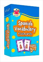 Book Cover for Spanish Vocabulary Flashcards for Ages 5-7 (with Free Online Audio) by CGP Books