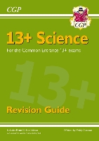 Book Cover for 13+ Science Revision Guide for the Common Entrance Exams by CGP Books