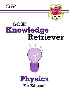 Book Cover for GCSE Physics Edexcel Knowledge Retriever by CGP Books