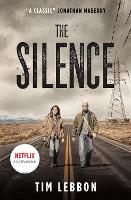 Book Cover for The Silence (movie tie-in edition) by Tim Lebbon