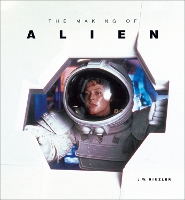 Book Cover for The Making of Alien by J. W. Rinzler