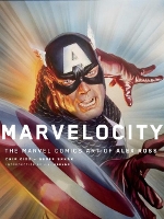 Book Cover for Marvelocity: The Marvel Comics Art of Alex Ross by Chipp Kidd, Alex Ross, JJ Abrams