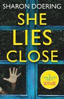 Book Cover for She Lies Close by Sharon Doering