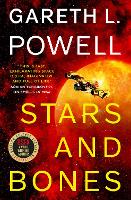 Book Cover for Stars and Bones by Gareth L. Powell