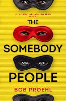 Book Cover for The Somebody People by Bob Proehl