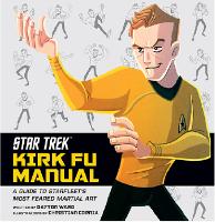 Book Cover for Star Trek - Kirk Fu Manual by Dayton Ward