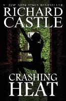 Book Cover for Crashing Heat (Castle) by Richard Castle