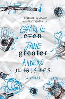 Book Cover for Even Greater Mistakes by Charlie Jane Anders