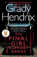 Book Cover for The Final Girl Support Group by Grady Hendrix