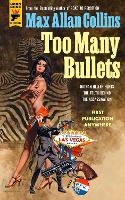 Book Cover for Too Many Bullets by Max Allan Collins