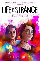 Book Cover for Life is Strange: Heatwaves by Brittney Morris