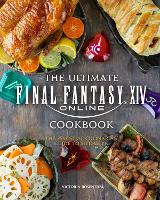 Book Cover for Final Fantasy XIV: The Official Cookbook by Victoria Rosenthal