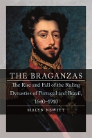 Book Cover for The Braganzas by Professor Malyn Newitt