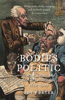 Book Cover for Bodies Politic by Roy Porter