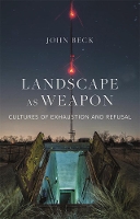 Book Cover for Landscape as Weapon by John Beck