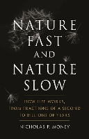Book Cover for Nature Fast and Nature Slow by Nicholas P. Money