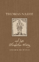 Book Cover for Thomas Nashe and Late Elizabethan Writing by Andrew Hadfield