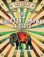 Book Cover for The Greatest Shows on Earth by Linda Simon