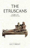 Book Cover for The Etruscans by Lucy Shipley