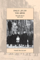 Book Cover for Daily Life in the Abyss by Vahé Tachjian