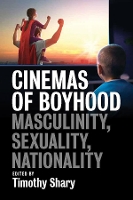 Book Cover for Cinemas of Boyhood by Timothy Shary