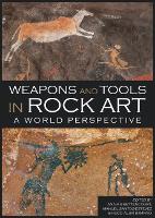 Book Cover for Weapons and Tools in Rock Art by Ana M. S. Bettencourt