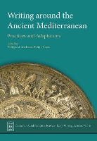 Book Cover for Writing Around the Ancient Mediterranean by Philippa M. Steele