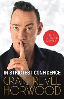 Book Cover for In Strictest Confidence by Craig Revel Horwood