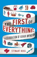 Book Cover for The First of Everything by Stewart Ross