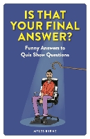 Book Cover for Is That Your Final Answer? by Myles Byrne