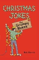 Book Cover for Christmas Jokes for Grumpy Blokes by Nick Harris