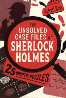 Book Cover for The Unsolved Case Files of Sherlock Holmes by Stewart Ross