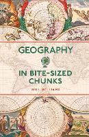 Book Cover for Geography in Bite-sized Chunks by Will Williams
