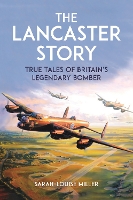 Book Cover for The Lancaster Story by Sarah-Louise Miller