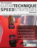 Book Cover for The Complete Guitar Technique Speed Strategies Collection by Chris Brooks, Joseph Alexander