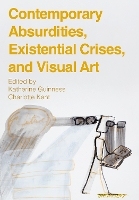 Book Cover for Contemporary Absurdities, Existential Crises, and Visual Art by Katherine Guinness