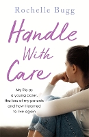 Book Cover for Handle with Care by Rochelle Bugg